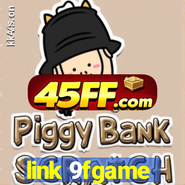 link 9fgame
